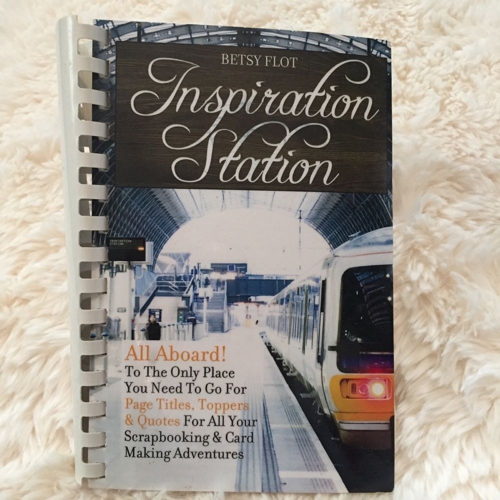 Betsy Flot’s Inspiration Station Quotes Titles & Toppers for Scrapbooking Cards